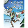 Randolph the Christmas Moose: A Yuletide Fable of Empowerment