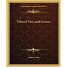 Tales of Troy and Greece