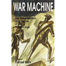 War Machine: The Rationalisation of Slaughter in the Modern Age