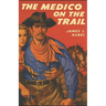 The Medico on the Trail