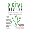 The Digital Divide: Arguments for and Against Facebook, Google, Texting, and the Age of Social Networking