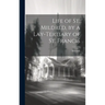 Life of St. Mildred, by a Lay-Tertiary of St. Francis