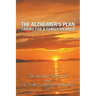 The Alzheimer's Plan: Caring for a Family Member