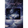 Loving You: A Journey of Love through Poetry