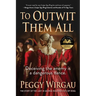 To Outwit Them All