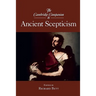 The Cambridge Companion to Ancient Scepticism