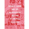 Beckett, Lacan and the Mathematical Writing of the Real