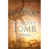 The Secret Tomb: Volume 5