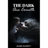 The Dark One Cometh