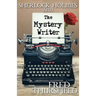 Sherlock Holmes and the Mystery Writer