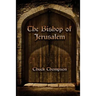 The Bishop of Jerusalem
