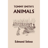 Tommy Smith's Animals (Yesterday's Classics)