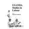 Uganda Studies in Labour