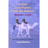 Arabic Love Poetry from the Desert: Majnun Leyla, Arabic Text, Commentary and Translations