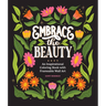 Embrace the Beauty: An Adult Coloring Book with Inspirational Quotes and Frameable Wall Art