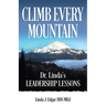 Climb Every Mountain: Dr. Linda's Leadership Lessons