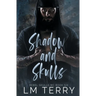 Shadow and Skulls