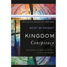 Kingdom Conspiracy: Returning to the Radical Mission of the Local Church