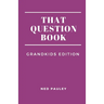That Question Book: Grandkids Edition