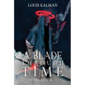 A Blade Through Time