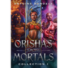 Orishas Among Mortals: An Old Gods Story