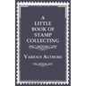 A Little Book of Stamp Collecting