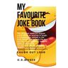 My Favourite Joke Book: The joke book, awesome joke book, dad jokes, family jokes, jokes
