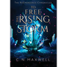To Free the Rising Storm