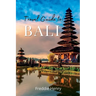 The Ultimate Bali Travel Guide: Discover Bali's Hidden Gems