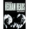 Quest for the Hexham Heads