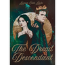 The Dread Descendant
