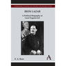Iron Lazar: A Political Biography of Lazar Kaganovich