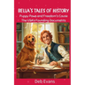 Bella's Tales of History: Tales of USA's Founding Documents