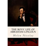 The Boys' Life of Abraham Lincoln