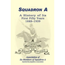 Squadron A: A History of Its First Fifty Years, 1889-1939