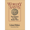 A Worldly Saints: The Puritans as They Really Were