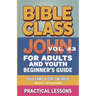 Bible Class for Adults and Youth: Beginner's Guide - John