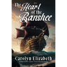The Heart of the Banshee