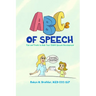 ABCs of Speech: Tips and Tricks to Help Your Child's Speech Development