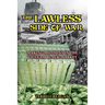 The Lawless Side of War: Making Millions on the Vietnam Black-Market - A Fictional Memoir