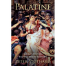 Palatine: An Alternative History of the Caesars