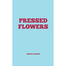 Pressed Flowers