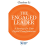 The Engaged Leader: A Strategy for Your Digital Transformation