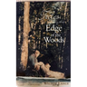 Tales from the Edge of the Woods