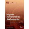 Polymer Membranes for Gas Separation
