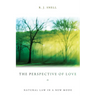 The Perspective of Love: Natural Law in a New Mode