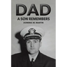 Dad: A Son Remembers