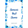 Demons that Dance