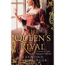 The Queen's Rival: A novel of Lady Margaret Clifford