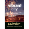 vibrant city: twelve upstream initiatives to reshape Launceston's future